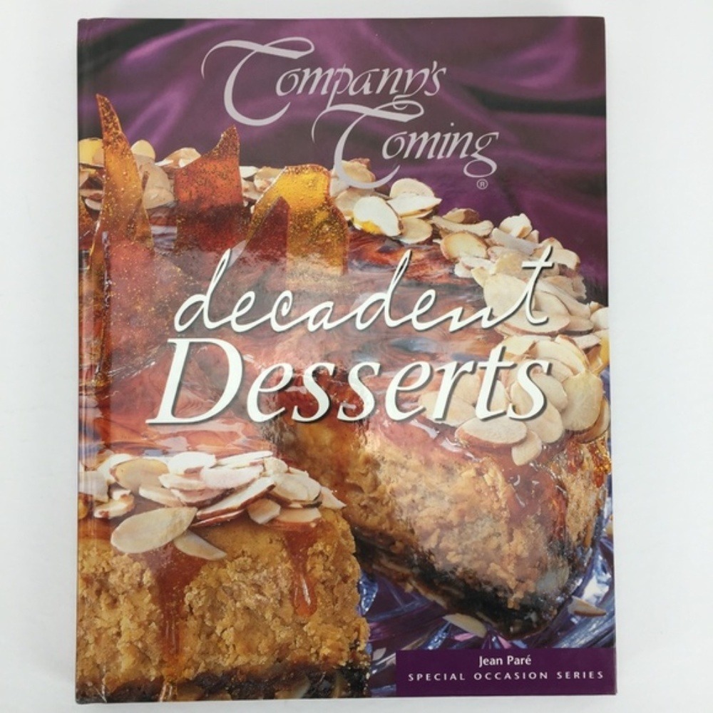 Company's Coming Decadent Desserts Cookbook Hardcover Recipes